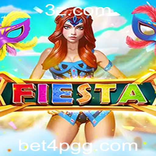 Descubra o Mundo do Jogo 'Fiesta' e a Estratégia 'Bet 4'